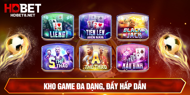 Trang chủ Kho game hdbet đa dạng, đầy hấp dẫn
