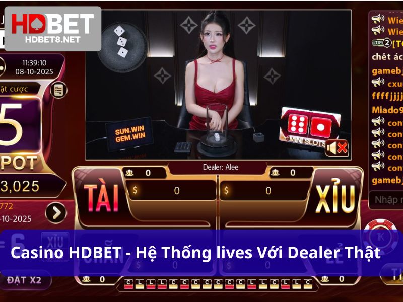 Casino HDBET với hệ thống livestream với dealer thật