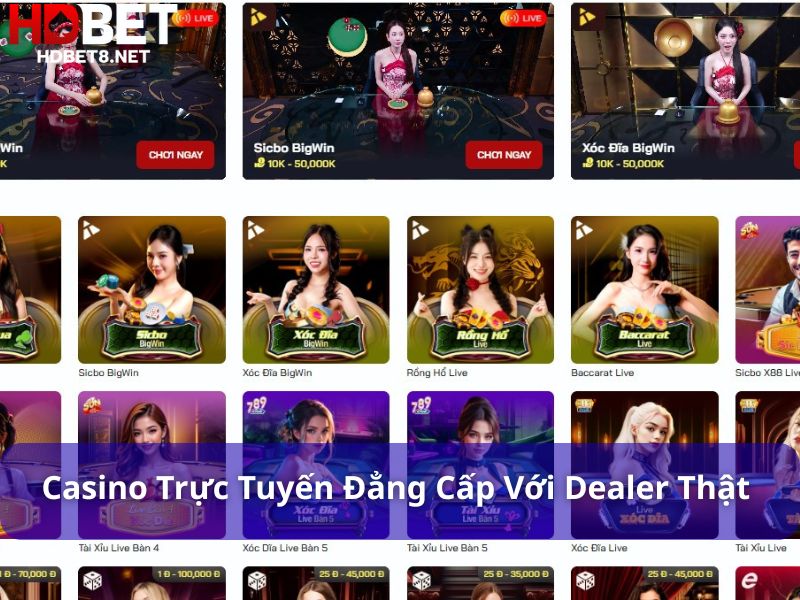 HDBET – Nhà cái cá cược online uy tín, nạp rút trong 5 phút Casino trực tuyến đẳng cấp với dealer thật