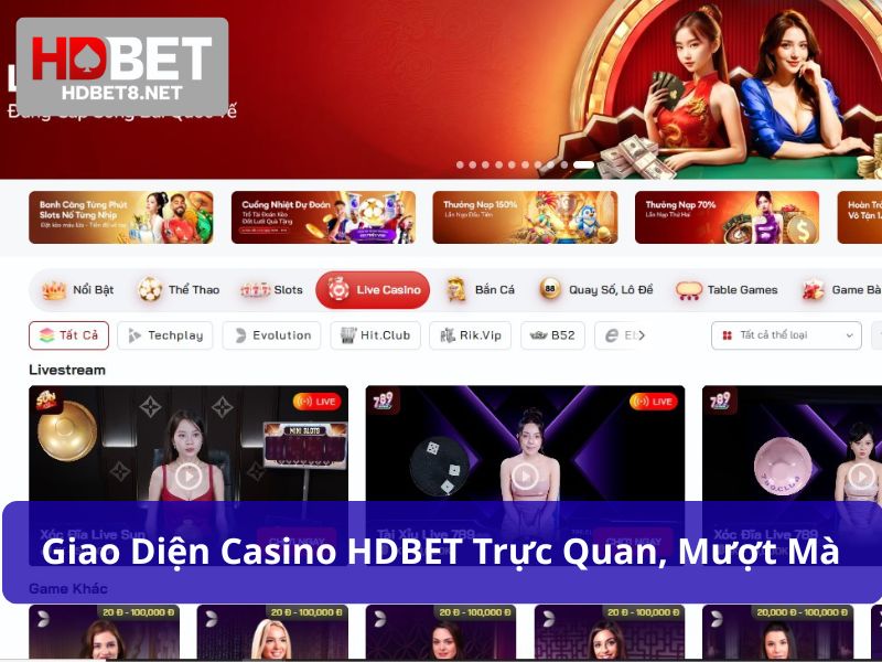 Giao diện Casino HDBET trực quan, mượt mà