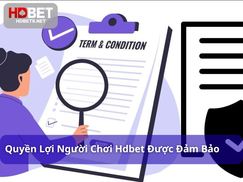Điều khoản sử dụng – Quy định và cam kết quan trọng cần nhớ Người chơi tại HDBET đều được đảm bảo quyền lợi