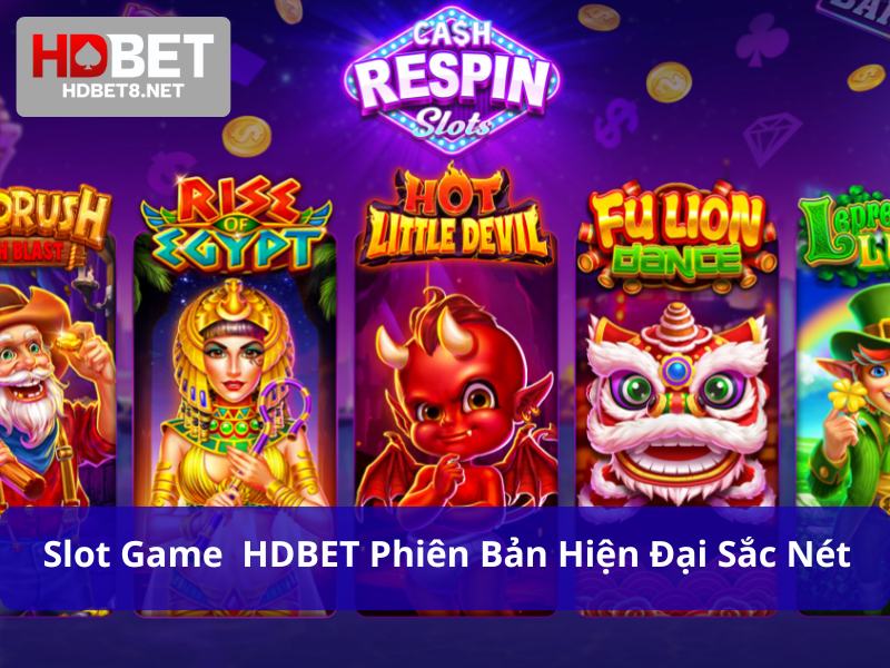 Slot hiện đại mang đến cảm giác phiêu lưu chân thật